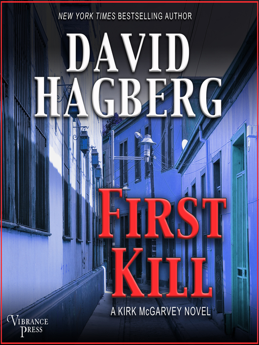 Title details for First Kill by David Hagberg - Available